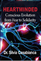 BOOK: HEARTMINDED: CONSCIOUS EVOLUTION FROM FEAR TO SOLIDARITY