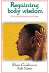 BOOK- REGAINING BODY WISDOM